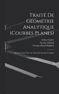 Trait De Gomtrie Analytique (Courbes Planes)