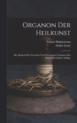 Samuel Hahnemann, Arthur Lutze - Organon Der Heilkunst, Inbunden