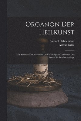 Samuel Hahnemann, Arthur Lutze - Organon Der Heilkunst, Häftad