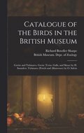 Catalogue of the Birds in the British Museum