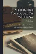 Cancioneiro Portuguez Da Vaticana