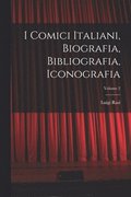 I Comici Italiani, Biografia, Bibliografia, Iconografia; Volume 2