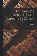 Les Amours Pastorales De Daphnis Et Chloe