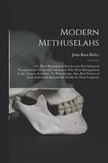 Modern Methuselahs