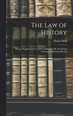 Daniel Reid - Law of History, Inbunden