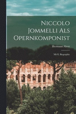 Hermann Abert - Niccolo Jommelli Als Opernkomponist, Häftad. Tillgänglighet: Lägg i varukorg