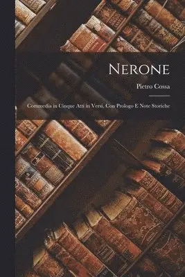 Pietro Cossa - Nerone, Häftad. Tillgänglighet: Lägg i varukorg