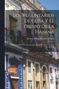 Voluntarios De Cuba Y El Obispo De La Habana