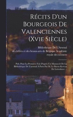Récits D'un Bourgeois De Valenciennes (Xvie Siècle), Inbunden