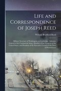 Life and Correspondence of Joseph Reed