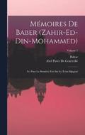 Mmoires De Baber (Zahir-Ed-Din-Mohammed)