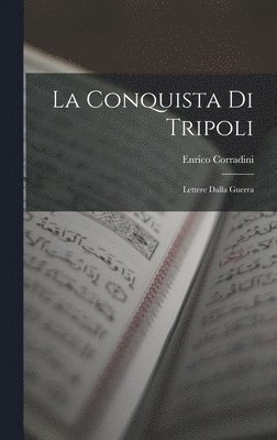 Enrico Corradini - Conquista Di Tripoli, Inbunden. Tillgänglighet: Tillfälligt slut
