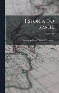 Hist�ria Do Brasil