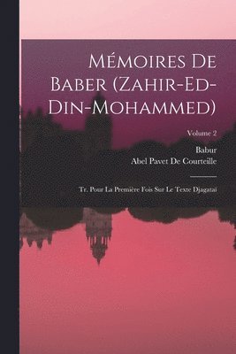 Babur, Abel Pavet De Courteille - Mémoires De Baber (Zahir-Ed-Din-Mohammed), Häftad. Tillgänglighet: Lägg i varukorg