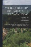 Sveriges Historia Frn ldsta Tid Till Vra Dagar
