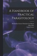 Handbook of Practical Parasitology