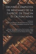 Oeuvres Compltes De Mesdames De La Fayette, De Tencin Et De Fontaines
