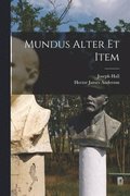 Mundus Alter Et Item