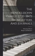 Mendelssohn Family (1720 1847) From Letters And Journals