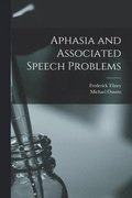 Aphasia and Associated Speech Problems