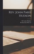 Rev. John Paris Hudson