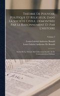 Thorie De Pouvoir, Politique Et Religieux, Dans La Socit Civile, Dmontre Par Le Raisonnement t Par L'histoire
