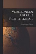 Vorlesungen �ber die Freiheitskriege
