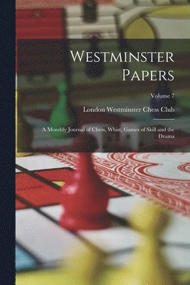 London Westminster Chess Club - Westminster Papers, Häftad. Tillgänglighet: Lägg i varukorg