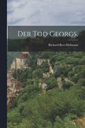 Der Tod Georgs.