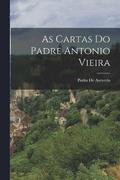 As Cartas Do Padre Antonio Vieira