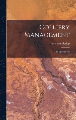 Jonathan Hyslop - Colliery Management, Inbunden