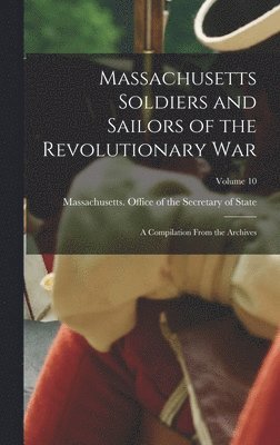 Massachusetts Soldiers and Sailors of the Revolutionary War, Inbunden