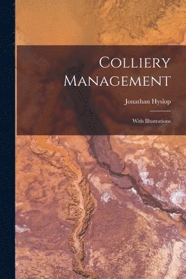 Jonathan Hyslop - Colliery Management, Häftad