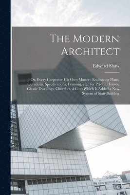 Edward Shaw - Modern Architect, Häftad