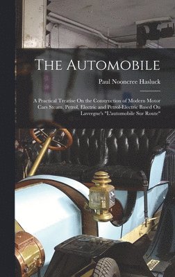 Paul Nooncree Hasluck - Automobile, Inbunden. Tillgänglighet: Lägg i varukorg