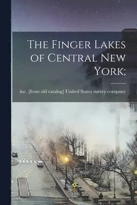 Finger Lakes of Central New York;