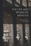 The Life and Works of Mencius