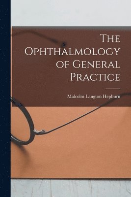 Ophthalmology of General Practice