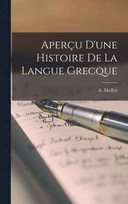 A. (Antoine) Meillet - Aperçu d'une histoire de la langue grecque, Inbunden