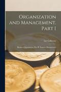 Organization and Management. Part I