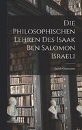 Philosophischen Lehren Des Isaak Ben Salomon Israeli