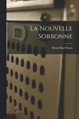 Henri Paul Nénot - nouvelle Sorbonne, Häftad