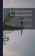 Russkii korpus na Balkanakh