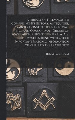 Robert Freke Gould - Library of Freemasonry, Inbunden. Tillgänglighet: Lägg i varukorg