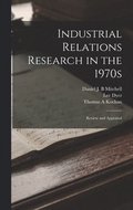 Industrial Relations Research in the 1970s