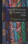 Notre voyage au Congo en 1920