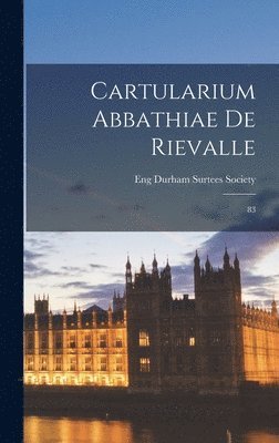 Cartularium Abbathiae de Rievalle, Inbunden