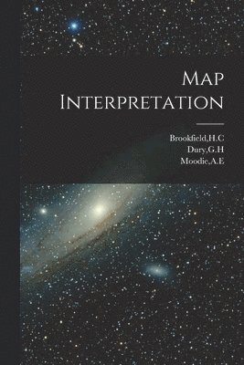 Gh Dury, Ae Moodie, Hc Brookfield - Map Interpretation, Häftad