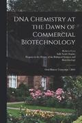 DNA Chemistry at the Dawn of Commercial Biotechnology