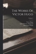 Works Of Victor Hugo; Volume 5